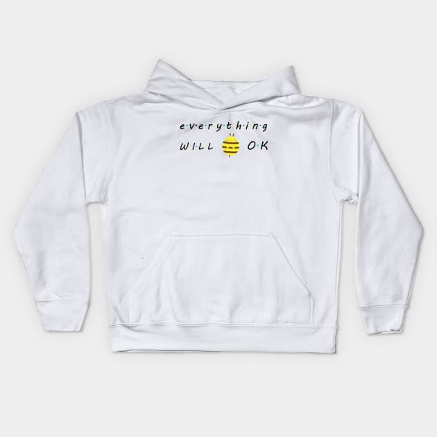 Everything will bee ok Kids Hoodie by grafart